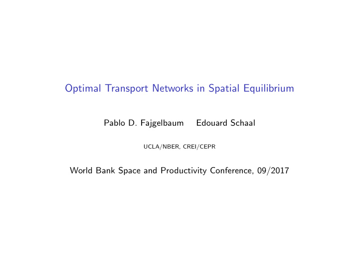 optimal transport networks in spatial equilibrium