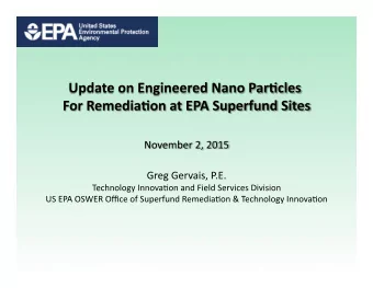 2 ENPs for Site Remediation  The promise of remediation performance advances   particle size