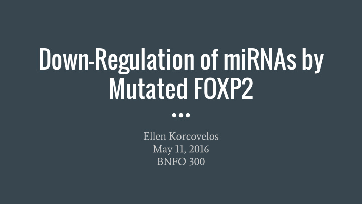 down regulation of mirnas by