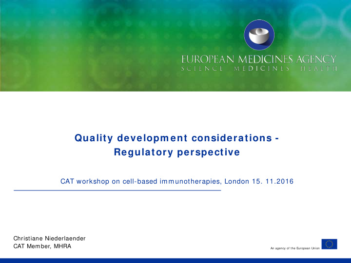 quality developm ent considerations regulatory