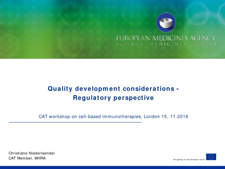 quality developm ent considerations regulatory