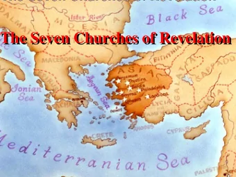 The Seven Churches of Revelation  The Seven Churches of Revelation  2 Corinthians 5:10 For we