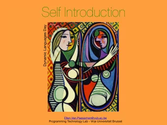 Self Introduction  Dynamic Languages Day  Ellen.Van.Paesschen@vub.ac.be  Programming Technology Lab