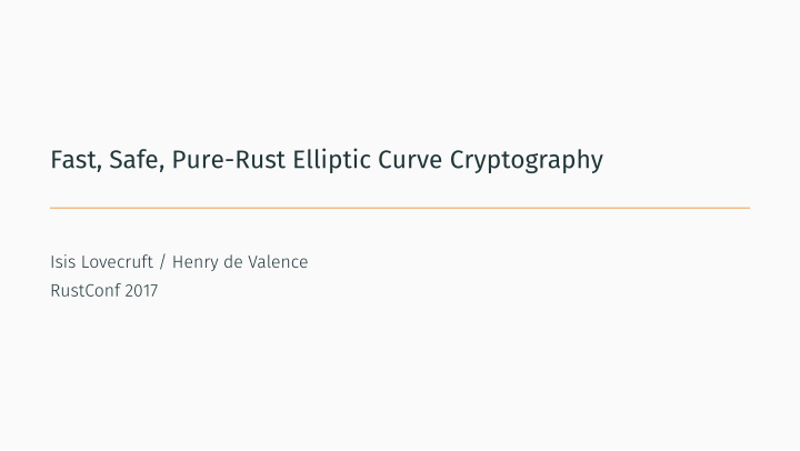 fast safe pure rust elliptic curve cryptography