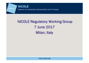NICOLE Regulatory Working Group  7 June 2017  Milan, Italy  1. Welcome, 2. Keynote Presentation  1.