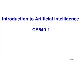 Introduction to Artificial Intelligence  CS540-1  slide 1  AI Examples: Cars that drive themselves