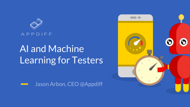 ai and machine learning for testers