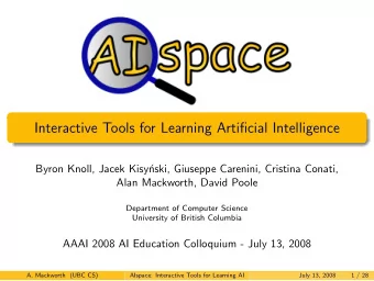 Interactive Tools for Learning Artificial Intelligence  Byron Knoll, Jacek Kisy  nski, Giuseppe