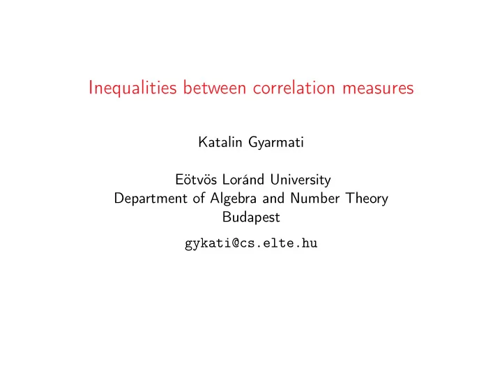 inequalities between correlation measures