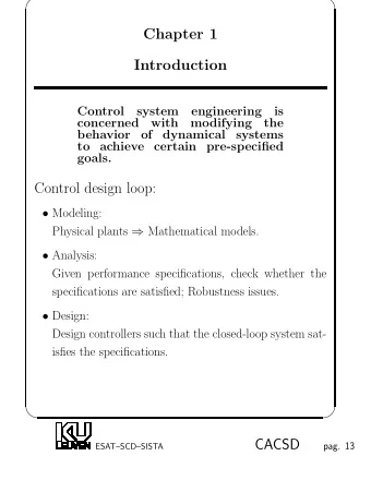 Chapter 1  Introduction  Control  system  engineering  is  concerned  with  modifying  the