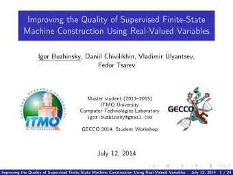 Improving the Quality of Supervised Finite-State  Machine Construction Using Real-Valued Variables