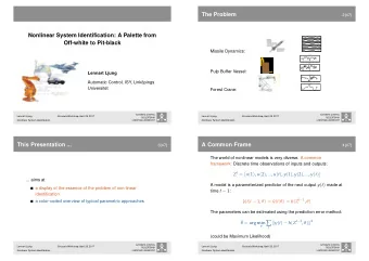 = arg min  t  (could be Maximum Likelihood)  AUTOMATIC CONTROL  AUTOMATIC CONTROL