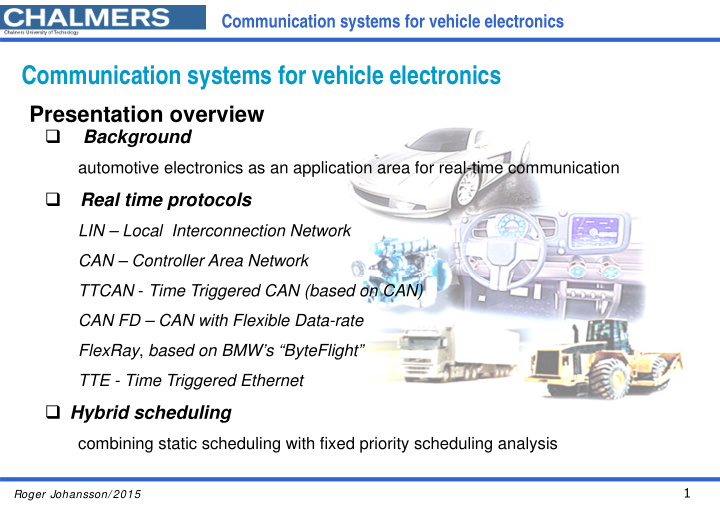 communication systems for vehicle electronics