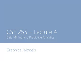 CSE 255  Lecture 4  Data Mining and Predictive Analytics  Graphical Models 4. Network modularity