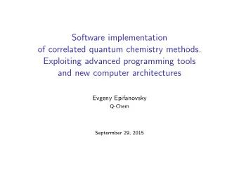 Software implementation  of correlated quantum chemistry methods.  Exploiting advanced programming