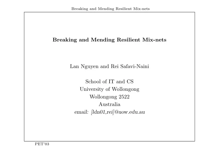 breaking and mending resilient mix nets lan nguyen and