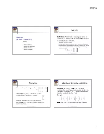 Matrix       Defini'on :  A   matrix   is  a  rectangular  array