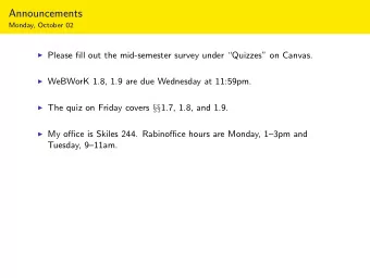 Announcements  Monday, October 02  Please fill out the mid-semester survey under Quizzes