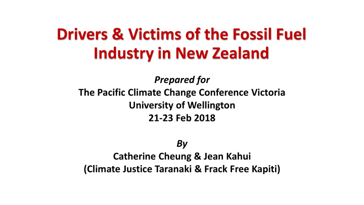 drivers victims of the fossil fuel industry in new zealand