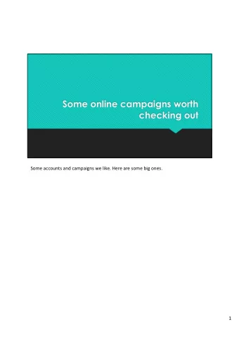 Some accounts and campaigns we like. Here are some big ones.  1  These personal stories of mental