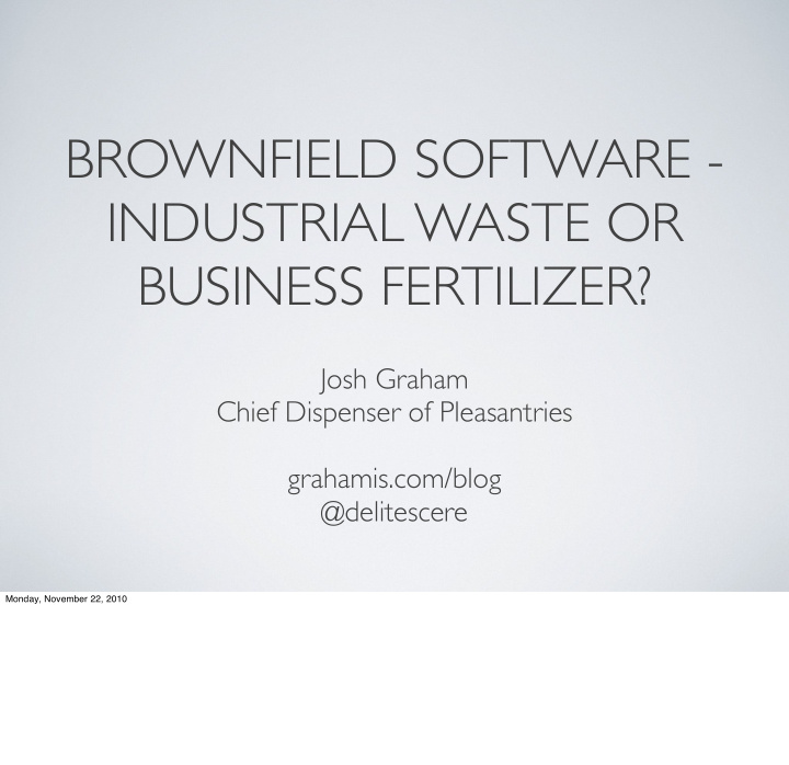 brownfield software industrial waste or business