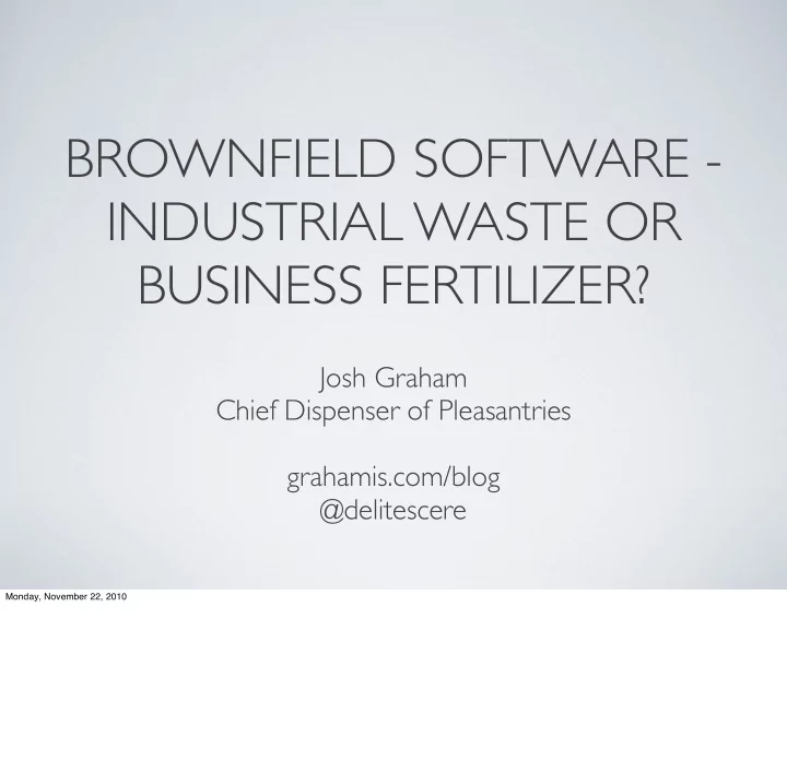 brownfield software industrial waste or business