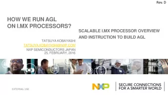 ON I.MX PROCESSORS?  SCALABLE I.MX PROCESSOR OVERVIEW  AND INSTRUCTION TO BUILD AGL  TATSUYA