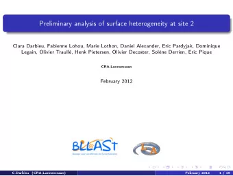 Preliminary analysis of surface heterogeneity at site 2  Clara Darbieu, Fabienne Lohou, Marie