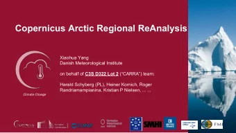 Copernicus Arctic Regional ReAnalysis  Xiaohua Yang  Danish Meteorological Institute on behalf of