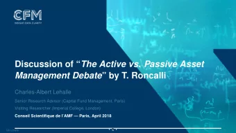 Discussion of  The Active vs. Passive Asset Management Debate  by T. Roncalli  Charles-Albert