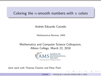 Coloring the n -smooth numbers with n colors  Andr  es Eduardo Caicedo  Mathematical Reviews, AMS