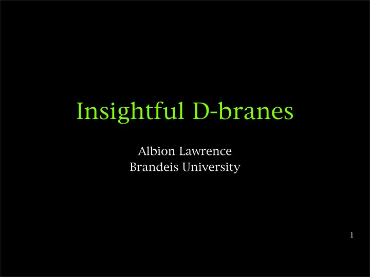 insightful d branes