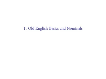 1: Old English Basics and Nominals  Figure: Northwestern Europe c. 400 (map: public domain / WMC)