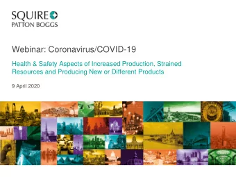 Webinar: Coronavirus/COVID-19  Health &amp; Safety Aspects of Increased Production, Strained