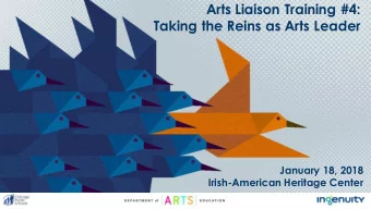 Arts Liaison Training #4:  Taking the Reins as Arts Leader  January 18, 2018  Irish-American