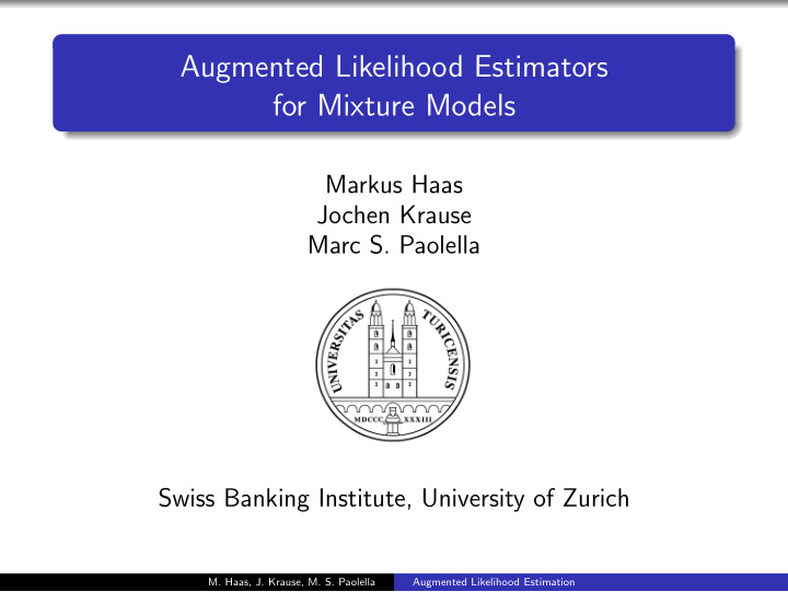 augmented likelihood estimators for mixture models