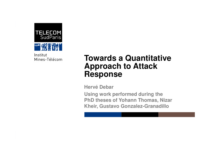 towards a quantitative approach to attack response