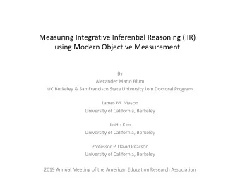 Measuring Integrative Inferential Reasoning (IIR)  using Modern Objective Measurement  By