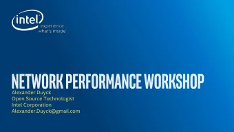 Alexander Duyck  Open Source Technologist  Intel Corporation  Alexander.Duyck@gmail.com  Agenda
