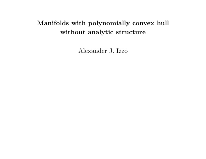 manifolds with polynomially convex hull without analytic