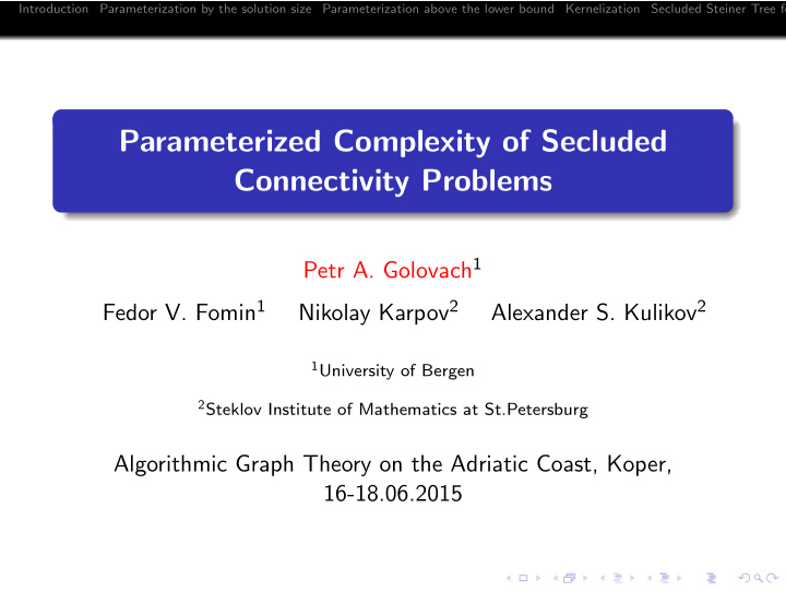 parameterized complexity of secluded connectivity problems