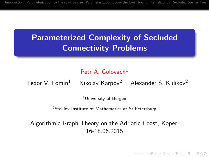 parameterized complexity of secluded connectivity problems
