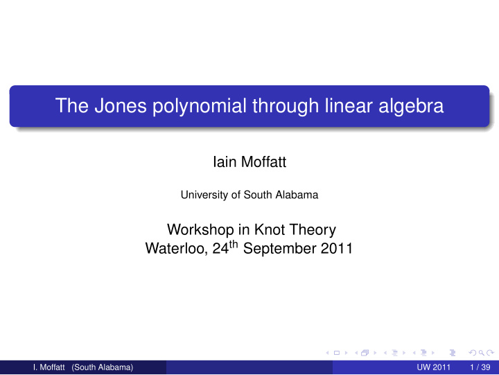 the jones polynomial through linear algebra