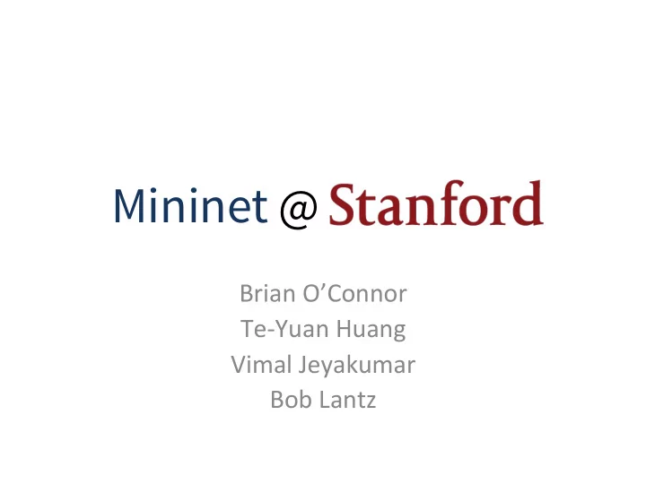 where mininet is used