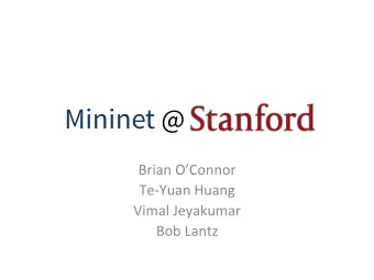 Where  Mininet  is  used    IntroducCon  to  Computer  Networking