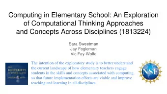 Computing in Elementary School: An Exploration  of Computational Thinking Approaches  and Concepts
