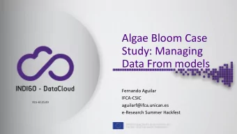 Study: Managing  Data From models  Fernando Aguilar  IFCA-CSIC  RIA-653549  aguilarf@ifca.unican.es