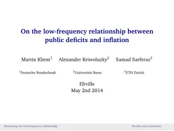 On the low-frequency relationship between  public deficits and inflation Martin Kliem 1 Alexander