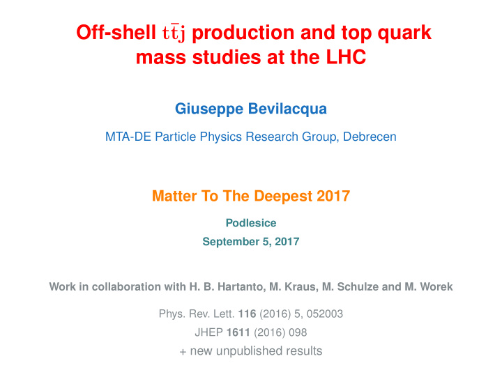 off shell t tj production and top quark mass studies at