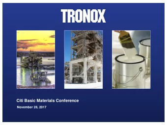 Citi Basic Materials Conference  November 28, 2017  Safe Harbor Statement  Statements in this